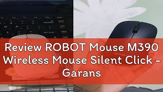 Review ROBOT Mouse M390 Wireless Mouse Silent Click  Garansi 1 Tahun [upl. by Wat905]