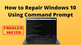 How to Repair Windows 10 Using Command Prompt [upl. by Bamby]