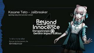 Opening song PV quotJailbreakerquot by Kasane Teto  Danganronpa Genshin Impact Edition Beyond Innocence [upl. by Eihpos]