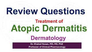 Review Questions of Atopic Dermatitis Treatment [upl. by Niknar]