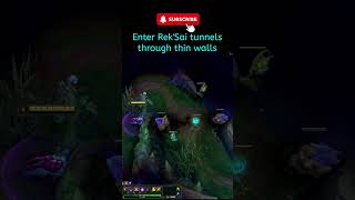 league of legends Enter RekSai tunnels through thin walls leagueoflegends reksai jungle [upl. by Odel]