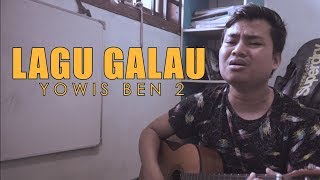 Ost YOWIS BEN 2  LAGU GALAU COVER BY ARIF ALFIANSYAH [upl. by Arrio863]