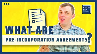 What Are PreIncorporation Agreements [upl. by Anemolihp381]