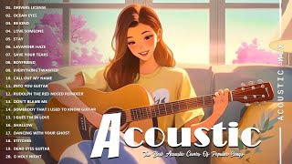 Best Acoustic Songs Collection  Chill Acoustic Love Songs Playlist 2024  Acoustic Songs 2024 [upl. by Oicor160]