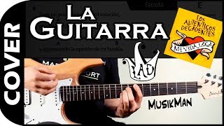 LA GUITARRA 🎸  Los Auténticos Decadentes  GUITARRA  MusikMan N°008 [upl. by Yrtneg842]