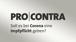 Pro und Contra Soll es eine CoronaImpfpflicht geben [upl. by Enytsuj]