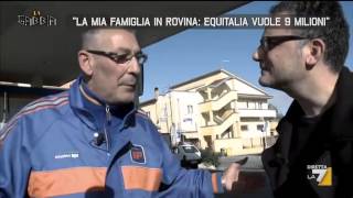 “La mia famiglia in rovina Equitalia vuole 9 milioni” [upl. by Leviralc]