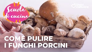 COME PULIRE I FUNGHI PORCINI a SCUOLA di CUCINA con GZ🤓🤤 [upl. by Ahsaele905]