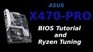 ASUS X470Pro Bios and Overclocking [upl. by Veron]