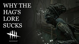 Why The Hags Lore Sucks  Dead by Daylight Lore Deep Dive [upl. by Annawahs]