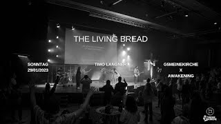 The Living Bread  Timo Langner awakeningeurope g5meineKirche [upl. by Frantz]