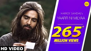 Yaarr Ni Milyaa Full Song  Harrdy Sandhu  B Praak  Jaani  Arvindr Khaira  Punjabi Songs [upl. by Prudie]