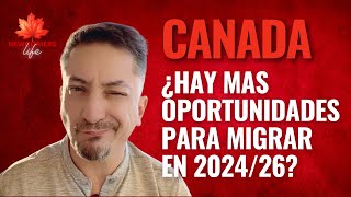 Canada amplía las metas de inmigración del 2024 al 2026 ¿Es el mejor momento para hacerlo [upl. by Darrey]