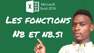 Leçon 8  Les fonctions NB et NBSI  Initiation à Ms Excel 2016 [upl. by Nivrek716]