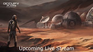 Occupy Mars The Game Live Stream [upl. by Zamora]