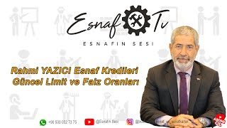 Güncellenen Esnaf Kredileri ve Faiz Oranları [upl. by Eeresed]