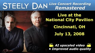 Steely Dan 20080713 Cincinnati OH  Remastered Full Concert Upscaled 1080p HD [upl. by Ardnac]