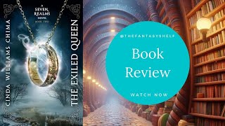 The Exiled Queen Book Review  Book 2 Seven Realms Series By Cinda Williams Chima [upl. by Tawsha194]