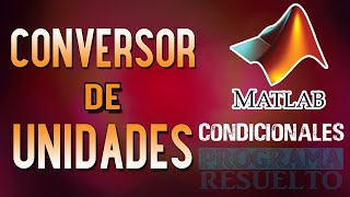 6 Matlab – Conversor de medidas de longitud I 12 [upl. by Blinni995]