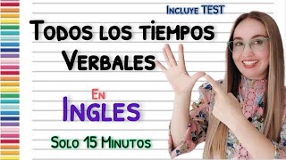 TODOS LOS TIEMPOS VERBALES EN INGLES Fácil Practico y EFICIENTE All Verb Tenses [upl. by Arama]