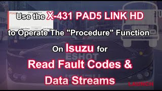 ISUZU Read Fault Codes and Data Streams with Launch X431 PAD5 LINK HD launchx431fr [upl. by Yetah]