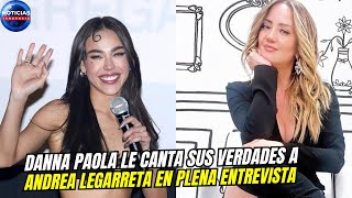 Danna Paola en modo Elphaba le canta sus verdades a Andrea Legarreta en plena entrevista [upl. by Niles808]