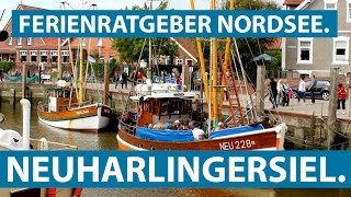 NEUHARLINGERSIEL Hafen Sielhof Rettungsschuppen und Buddelschiffe  Ferienratgeber Nordsee [upl. by Yaresed131]