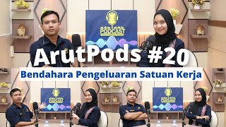 ArutPods20 Bendahara Pengeluaran Satuan Kerja [upl. by Macomber3]