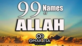 99 Names of Allah swt nasheed by Omar Esa [upl. by Lledniw]