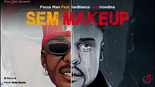 Focus Man Ft Ian Blanco amp Irondina [upl. by Streetman]