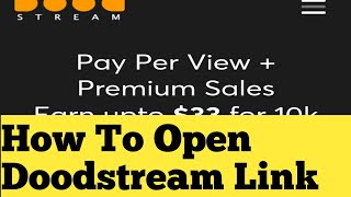 How To Open Doodstream Links In 2024  Doodstream Link Kaise Open Karen [upl. by Besnard]