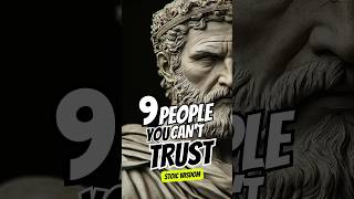 You Should NEVER TRUST Or RESPECT These 9 PEOPLE  Stoic Wisdom for Personal Growth stoicism stoic [upl. by Ardnahsal]