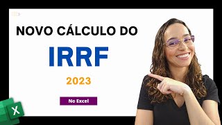 Novo Cálculo do Imposto de Renda no Excel  IRRF MP 1171 [upl. by Pas]