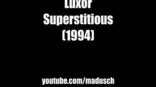 Luxor  Superstitious [upl. by Annawyt]