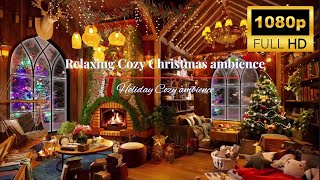 🎄 Cozy Christmas Ambience 3 Hours – Fireplace Festive Decor amp Soft Holiday Music for Relaxation [upl. by Stevie617]