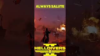 Helldivers 2 Always Make SURE You SALUTE Helldivers 🫡✊💯 [upl. by Elyk]