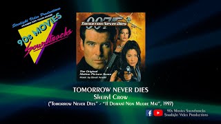 Tomorrow Never Dies  Sheryl Crow quotTomorrow Never Diesquot 1997 [upl. by Kemppe259]