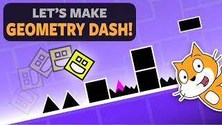 Geometry Dash – quotHow to make a Scratch Gamequot [upl. by Oiratno787]