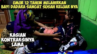 umur 12 tahun melahirkan bayi dadara begitu susah keluar bayi nya [upl. by Kirk]