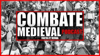 COMBATE MEDIEVAL PODCAST 1  FACTA ET VERBA [upl. by Krigsman689]