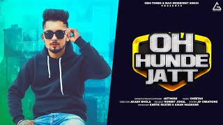 Oh Hunde Jatt Official Video  Jattmind  Punjabi Song [upl. by Aihsenal]