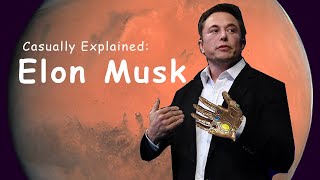 Casually Explained Elon Musk [upl. by Nedyrb798]