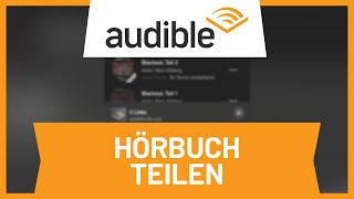 Audible Hörbuch teilen • Tutorial [upl. by Eustazio]