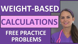 WeightBased Dosage Calculations  Drug Medication Calculations by Weight Nursing Students Video 6 [upl. by Ecarret]