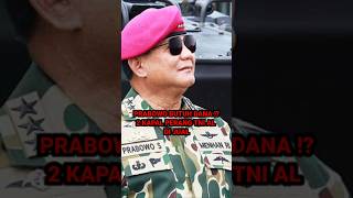 PRABOWO JUAL KAPAL PERANG TNI AL  BUTUH DUIT [upl. by Skyla]