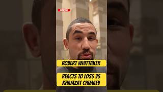 Robert Whittaker Reacts to loss vs Khamzat Chimaev [upl. by Akinert559]