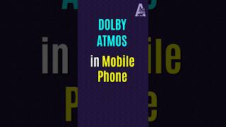 DOLBY ATMOS IN MOBILE PHONE  dolbyatmos [upl. by Hong]