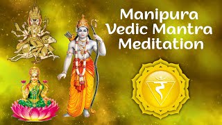 Manipura Solar Plexus Vedic Mantra  Solar Plexus Chakra Meditation Mantra Chanting [upl. by Yeldar]