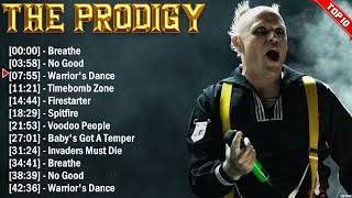 The Prodigy Top Hits 2024 Collection  Top Pop Songs Playlist Ever [upl. by Latsyrd]