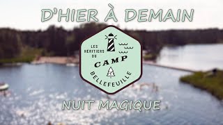 Héritiers du Camp Bellefeuille Nuit magique [upl. by Chafee]